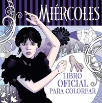 bokomslag Miércoles Addams. Libro Oficial Para Colorear