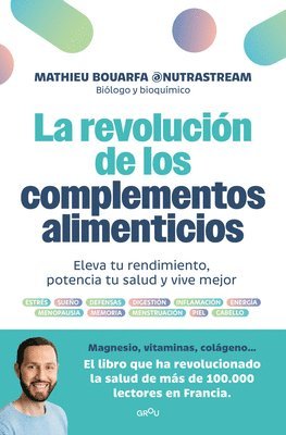 bokomslag La Revolución de Los Complementos Alimenticios / The Revolution of Nutritional Supplements