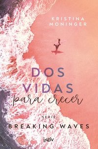 bokomslag DOS Vidas Para Crecer / Two Lives to Rise: Volume 2