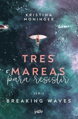 Tres Mareas Para Resistir / Three Tides to Stay: Volume 3
