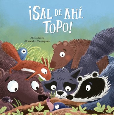 Alicia Acosta - ¡Sal de ahí, Topo!, Inbunden