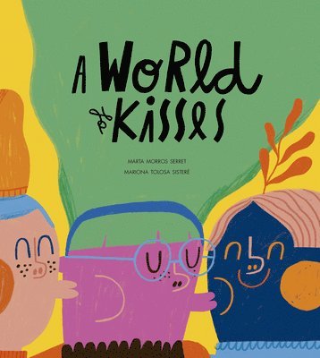 World Of Kisses 1