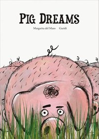 bokomslag Pig Dreams