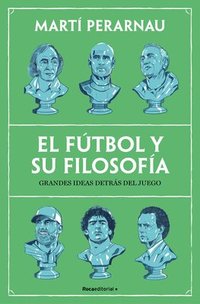 bokomslag El Fútbol Y Su Filosofía / Soccer and Its Philosophy: Great Ideas Behind the Game
