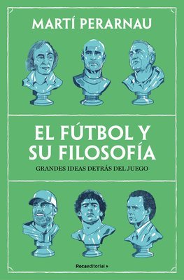 bokomslag El Fútbol Y Su Filosofía / Soccer and Its Philosophy: Great Ideas Behind the Game