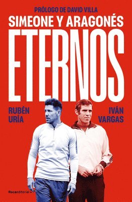 bokomslag Eternos: Simeone Y Aragonés / Simeone and Aragonés, Forever
