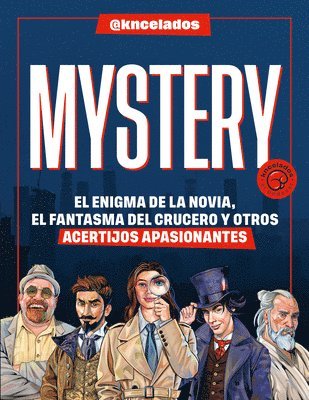 bokomslag Mystery: El Enigma de la Novia, El Fantasma del Crucero Y Otros Acertijos Apasionantes / Mystery: The Enigma of the Bride, the Ghost of the Cruise