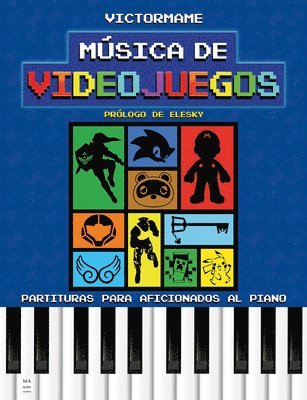 bokomslag Música de Videojuegos: Partituras Para Aficionados Al Piano