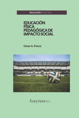 bokomslag Educación Física Pedagógica de Impacto Social