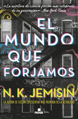 N. K. Jemisin - El Mundo Que Forjamos / The World We Make, Häftad