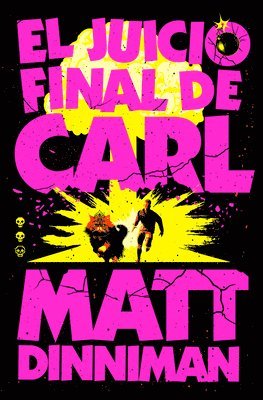Matt Dinniman - El Juicio Final de Carl / Carl's Doomsday Scenario, Häftad