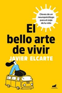 bokomslag El Bello Arte de Vivir / The Beautiful Art of Living