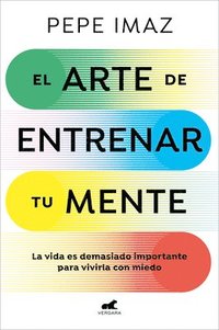 bokomslag El Arte de Entrenar Tu Mente / The Art of Training Your Mind