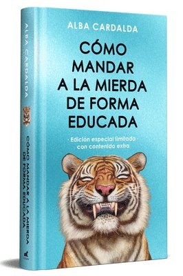 Alba Cardalda - Como Mandar a la Mierda de Forma Educada (Edición Limitada Especial Navidad) / How to Politely Tell People Off (Special Limited Christmas Edition), Inbunden