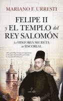 bokomslag Felipe II Y El Templo del Rey Salomon