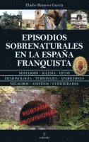 bokomslag Episodios Sobrenaturales En La Espana Franquista