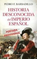 bokomslag Historia Desconocida del Imperio Español