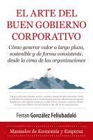 Fernando Gonzalez Feliubadalo - El Arte del Buen Gobierno Corporativo, Häftad