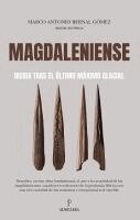 Marco Antonio Bernal Gomez - Magdaleniense, Häftad