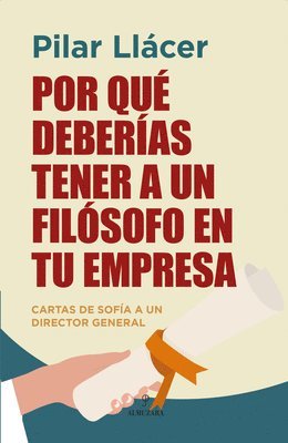 bokomslag Por Que Deberias Tener Un Filosofo En Tu Empresa