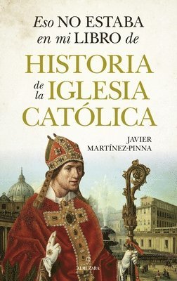 bokomslag Eso No Estaba En Mi Libro de Historia de la Iglesia Catolica