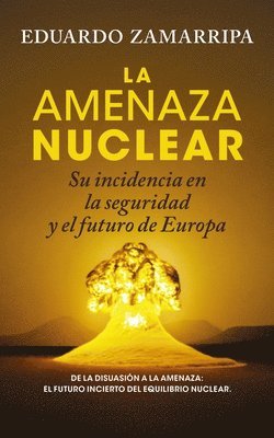 bokomslag Amenaza Nuclear, La