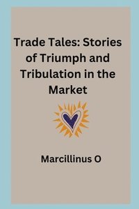 bokomslag Trade Tales