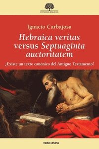 bokomslag Hebraica veritas versus Septuaginta auctoritatem