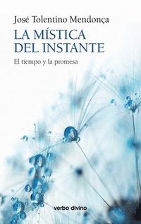 bokomslag La mística del instante