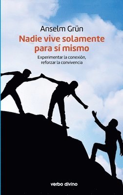 Anselm Grün - Nadie vive solamente para sí mismo, Häftad