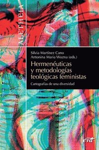 bokomslag Hermenéuticas y metodologías teológicas feministas
