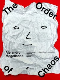 bokomslag Alejandro Magallanes: Ordering the Chaos