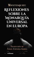 bokomslag Reflexiones sobre la monarquía universal en Europa