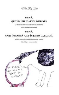 bokomslag Pisica, que vol dir ]gat] en romanès - Pisica, care inseamna ] gat] in limba catalana