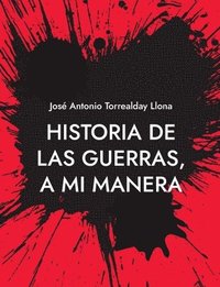 bokomslag Historia de las guerras, a mi manera