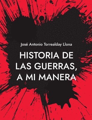 bokomslag Historia de las guerras, a mi manera
