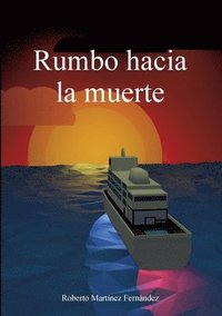 bokomslag Rumbo hacia la muerte