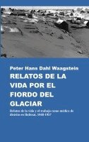 Peter Hans Dahl Waagstein, Thorbjorn Waagstein - Relatos de la vida por el fiordo del glaciar, Häftad. Tillgänglighet: Lägg i varukorg