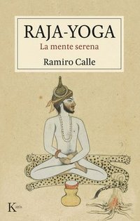 bokomslag Raja-Yoga: La Mente Serena
