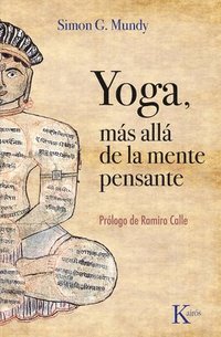 bokomslag Yoga, Más Allá de la Mente Pensante / Yoga, Beyond the Thinking Mind