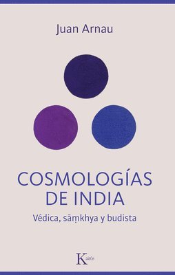 Cosmologías de India / Cosmologies of India: Védica, Sãmkhya Y Budista / Vedic, Sãmkhya and Buddhist 1