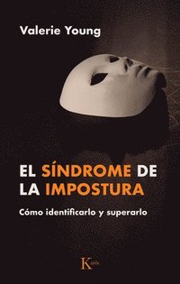 bokomslag El Síndrome de la Impostura: Cómo Identificarlo Y Superarlo