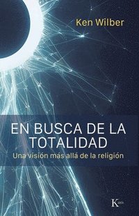 bokomslag En Busca de la Totalidad / In Search of Totality