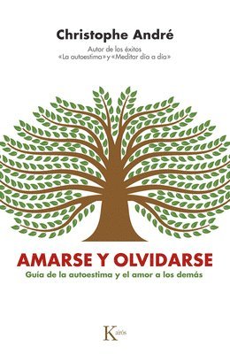 bokomslag Amarse Y Olvidarse / To Love and Forget Each Other: Guía de la Autoestima Y El Amor a Los Demás / Guide to Self-Esteem and Love for Others