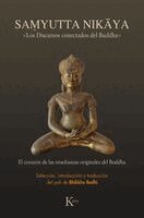 Bhikkhu Bodhi - Samyutta Nikaya: Los Discursos Conectados del Buddha / Noble Truths, Noble Path: The Heart Essence of the Buddha's Original Teachings, Häftad