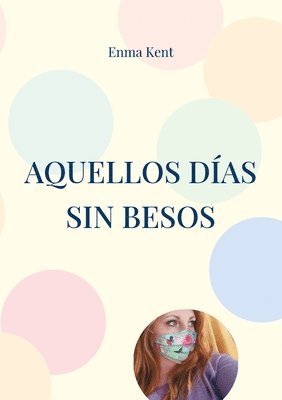 bokomslag Aquellos das sin besos