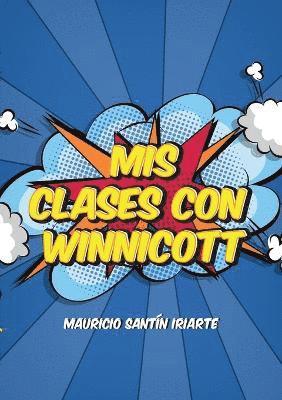 Mis Clases con Winnicott 1