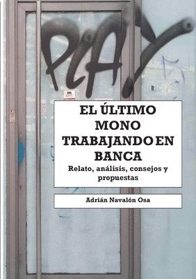 bokomslag El ltimo mono trabajando en banca