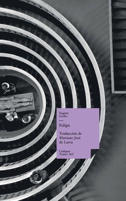 Eugène Scribe - Felipe, Inbunden