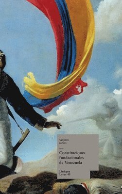 Autores Varios - Constituciones fundacionales de Venezuela, Inbunden